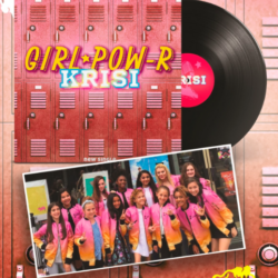 Girl Pow-R™ Launches Debut Single “KRISI” for Ontario’s Bullying Awareness Week