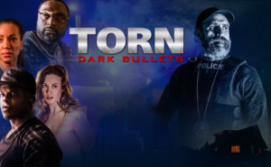 Read more about the article Directorial Debut Captures Attention with Release on Amazon Prime Video for Feature Film “Torn: Dark Bullets” by Filmmaker Dan Rizzuto​